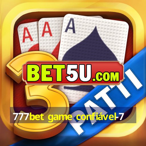 777bet game confiável